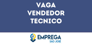 Vendedor Tecnico-São José Dos Campos - Sp 13