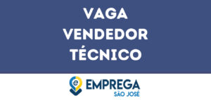 Vendedor Técnico-São José Dos Campos - Sp 3