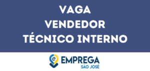 Vendedor Técnico Interno-Jacarei - Sp 6