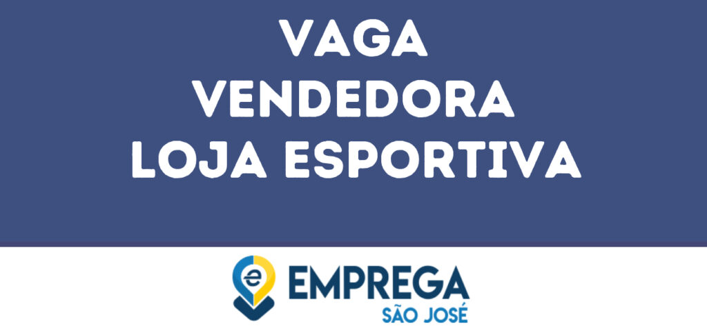 Vendedora Loja Esportiva-São José Dos Campos - Sp 1