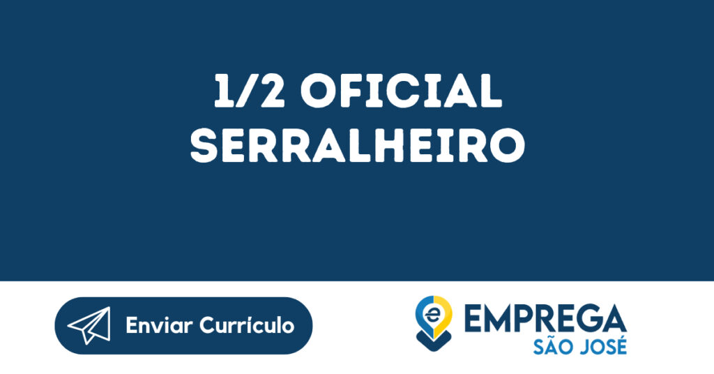 1/2 Oficial Serralheiro-Jacarei - Sp 1