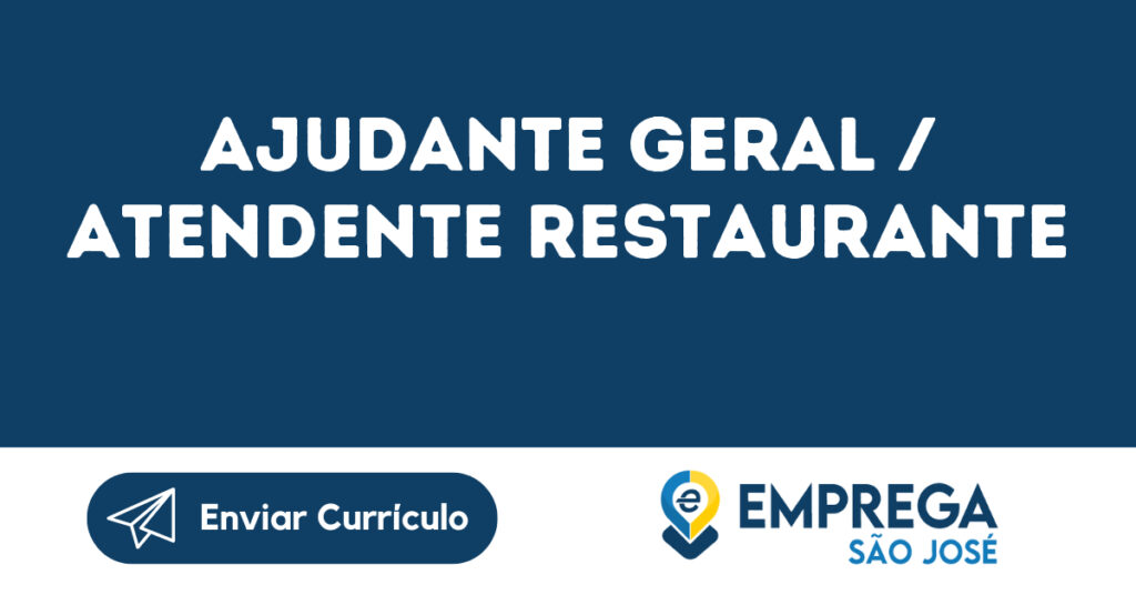 Ajudante Geral / Atendente Restaurante -Jacarei - Sp 1