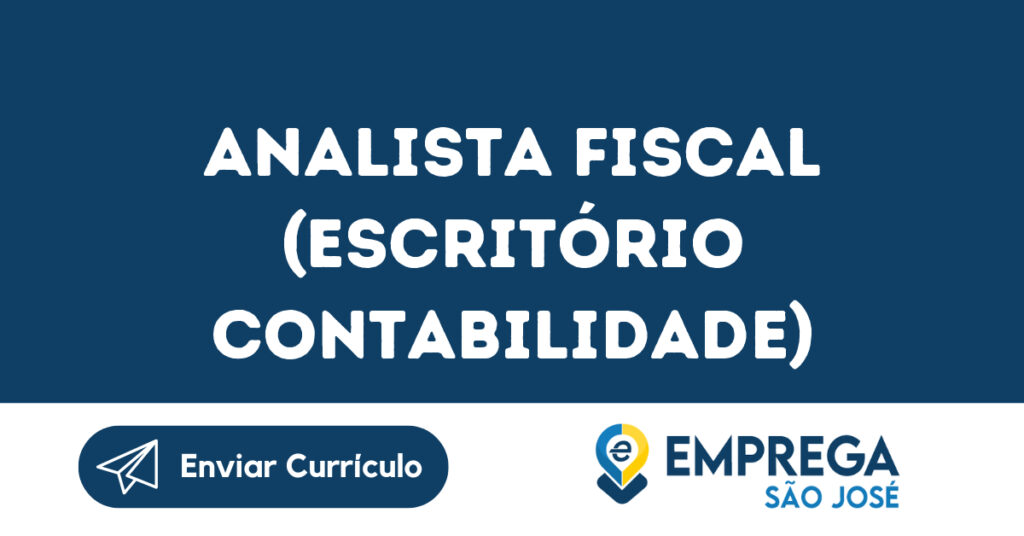 Analista Fiscal (Escritório Contabilidade)-São José Dos Campos - Sp 1