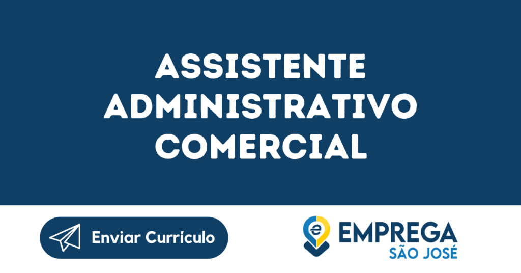 Assistente Administrativo Comercial-Caçapava - Sp 1