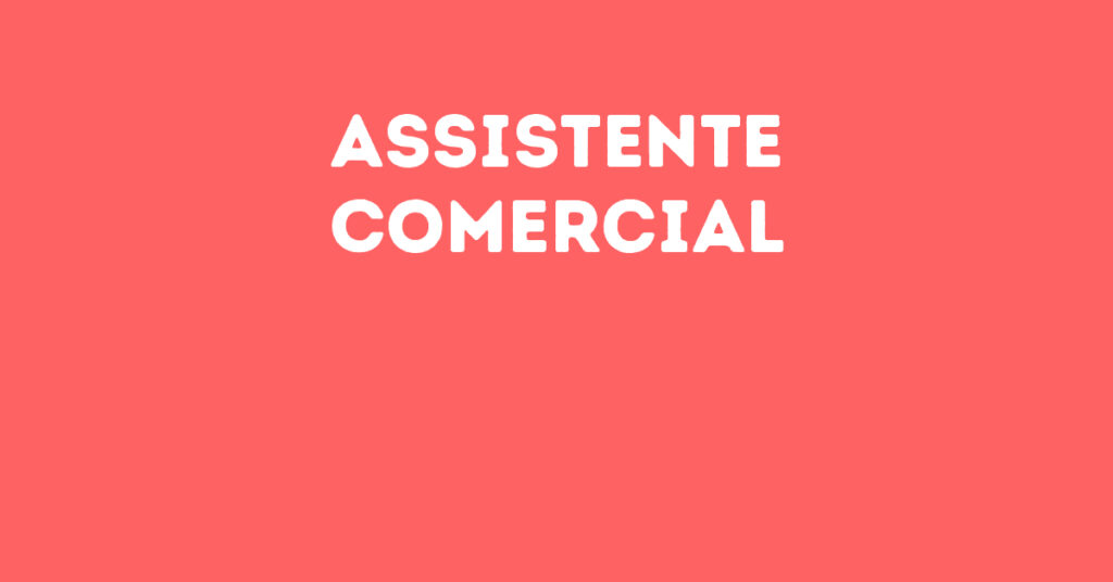 Assistente Comercial-São José Dos Campos - Sp 1