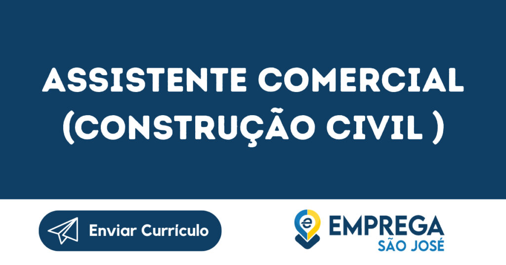 Assistente Comercial (Construção Civil )-São José Dos Campos - Sp 1