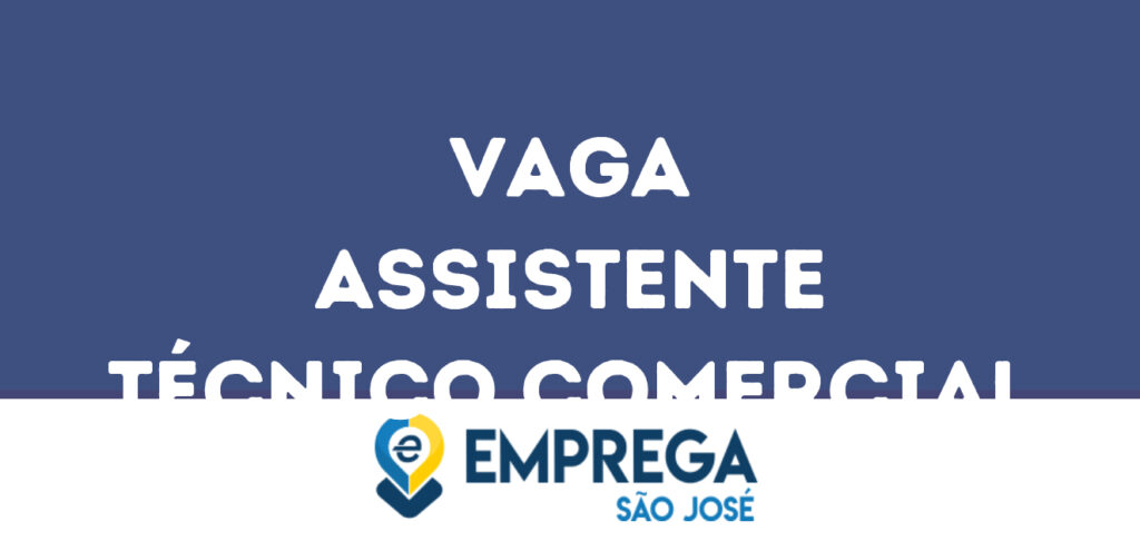 Assistente Técnico Comercial-São José Dos Campos - Sp 1