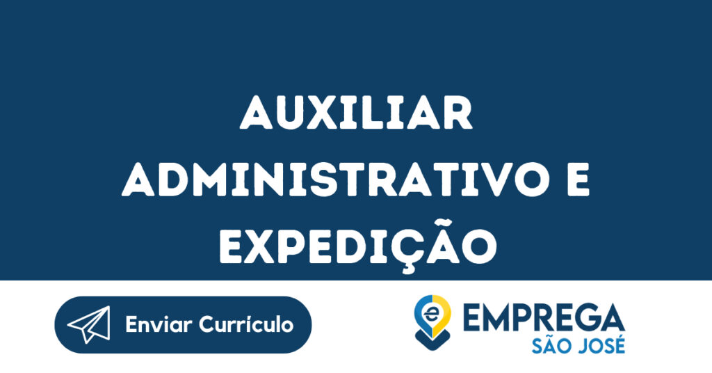 Auxiliar Administrativo E Expedição-São José Dos Campos - Sp 1