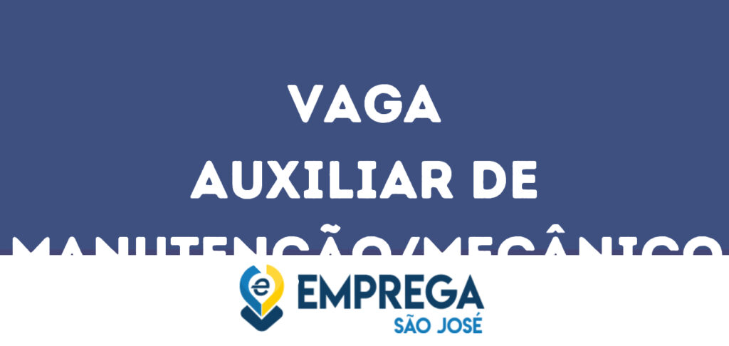 Auxiliar De Manutenção/Mecânico-Caçapava - Sp 1