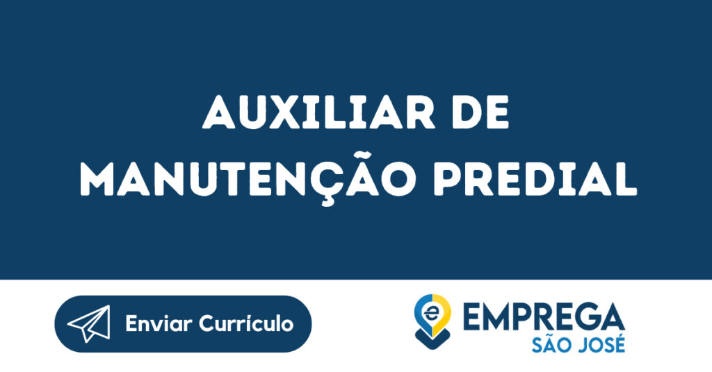 Auxiliar De Manutenção Predial-São José Dos Campos - Sp 1