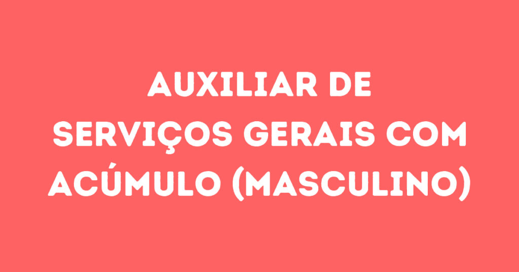 Auxiliar De Serviços Gerais Com Acúmulo (Masculino)-São José Dos Campos - Sp 1