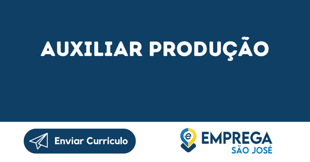 Auxiliar Produção -Jacarei - Sp 1