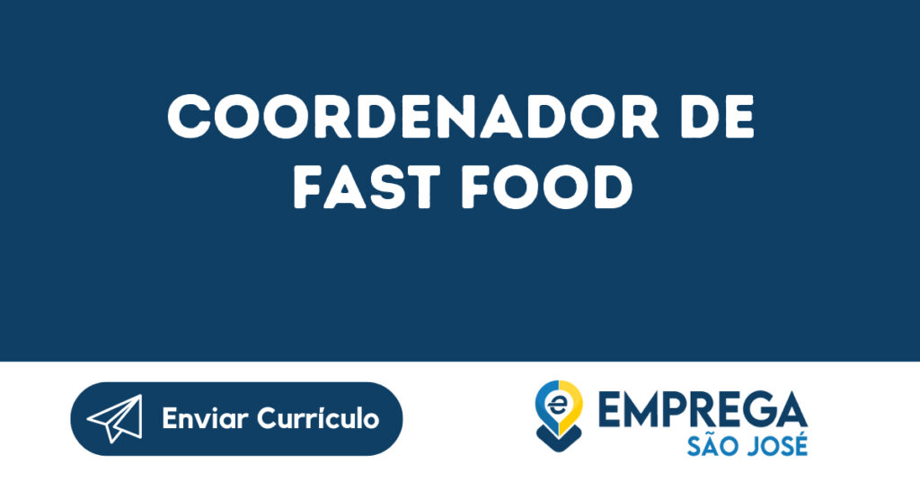 Coordenador De Fast Food-São José Dos Campos - Sp 1