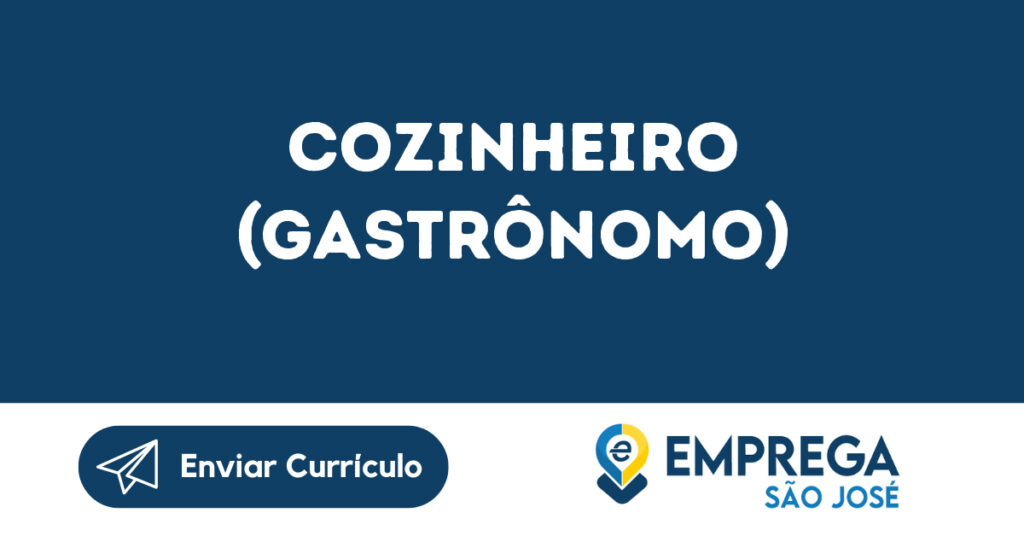 Cozinheiro (Gastrônomo)-São José Dos Campos - Sp 1