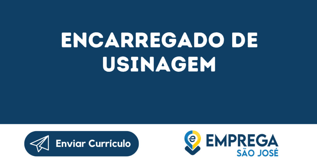 Encarregado De Usinagem-Caçapava - Sp 1