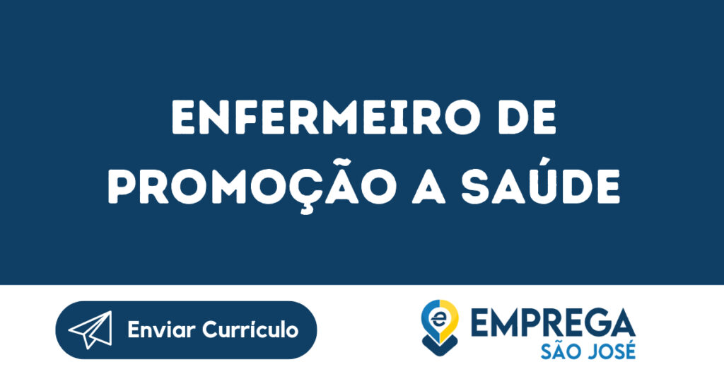 Enfermeiro De Promoção A Saúde-São José Dos Campos - Sp 1