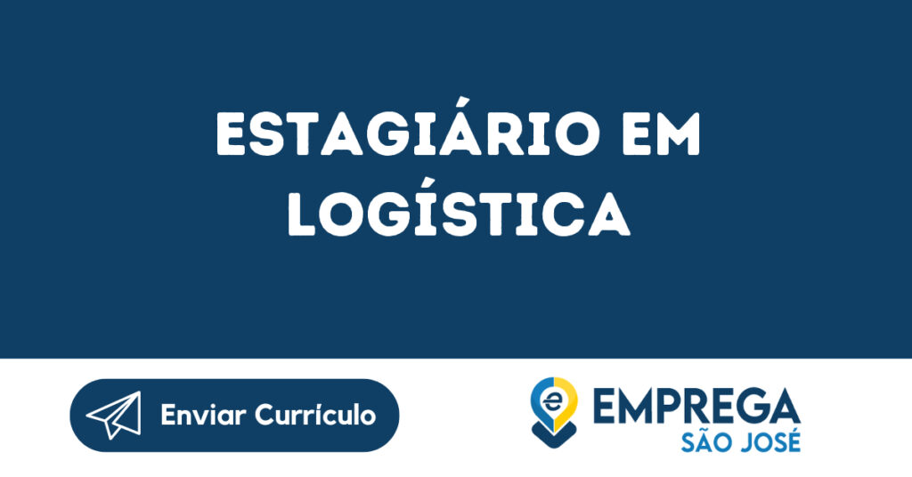 Estagiário Em Logística-São José Dos Campos - Sp 1