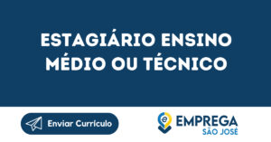 Estagiário Ensino Médio Ou Técnico-São José Dos Campos - Sp 2