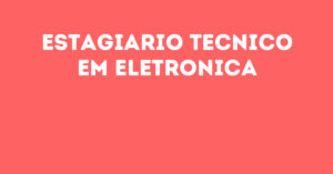 Estagiario Tecnico Em Eletronica-São José Dos Campos - Sp 10