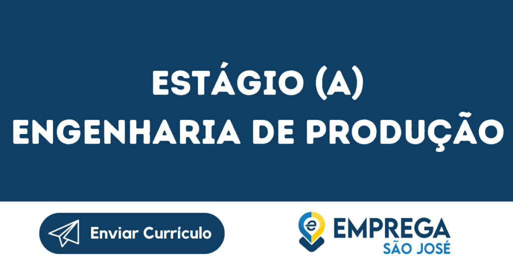 Estágio (A) Engenharia De Produção-São José Dos Campos - Sp 1