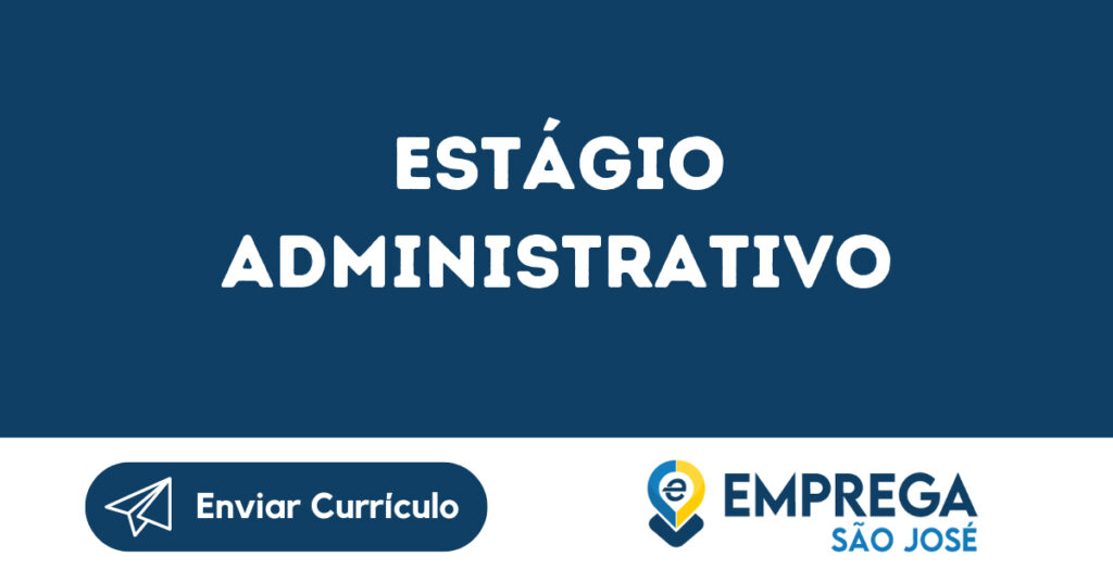 Estágio Administrativo-São José Dos Campos - Sp 1