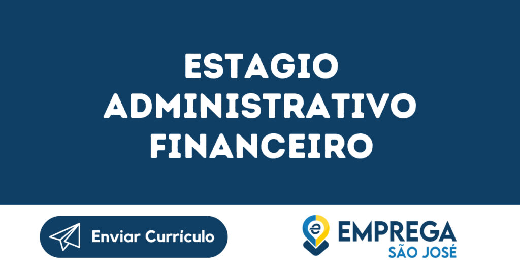 Estagio Administrativo Financeiro-São José Dos Campos - Sp 1