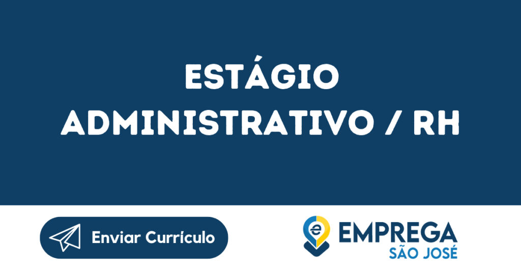 Estágio Administrativo / Rh-São José Dos Campos - Sp 1