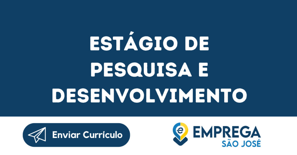 Estágio De Pesquisa E Desenvolvimento-São José Dos Campos - Sp 1