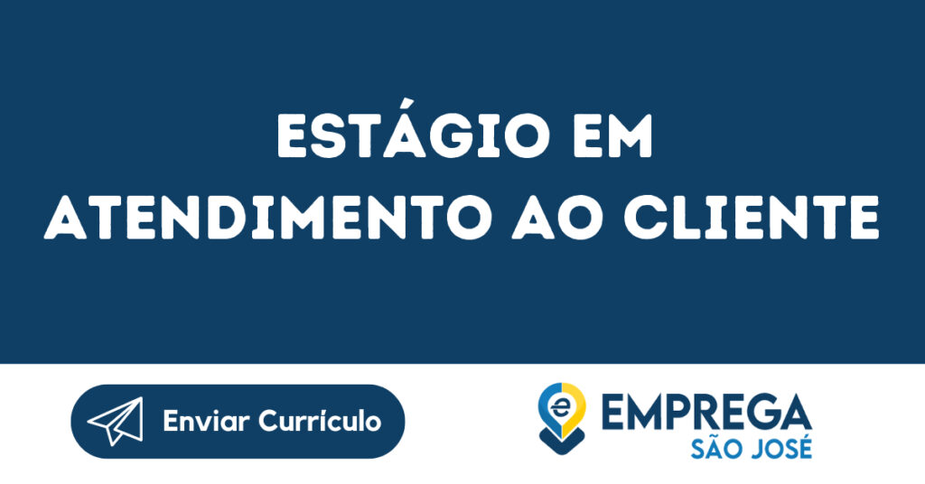 Estágio Em Atendimento Ao Cliente-Jacarei - Sp 1