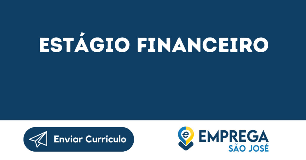 Estágio Financeiro -Jacarei - Sp 1