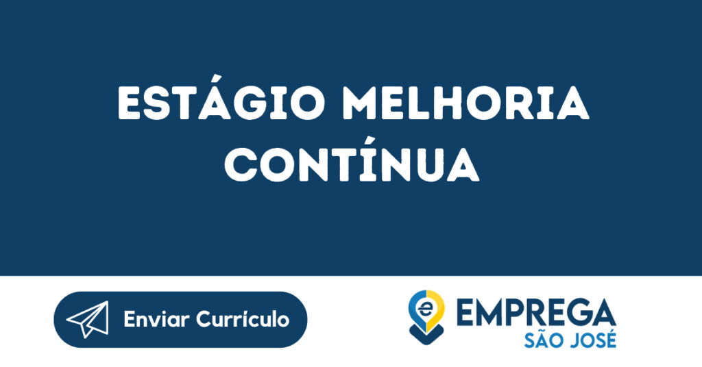 Estágio Melhoria Contínua-Jacarei - Sp 1