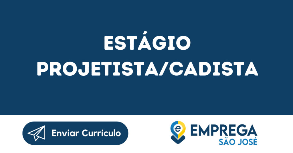 Estágio Projetista/Cadista-São José Dos Campos - Sp 1