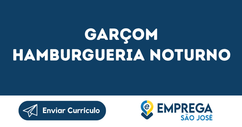 Garçom Hamburgueria Noturno-São José Dos Campos - Sp 1