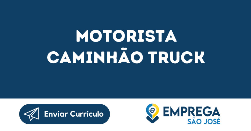 Motorista Caminhão Truck-São José Dos Campos - Sp 1