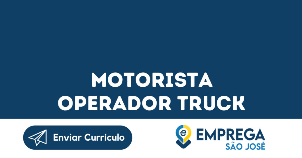 Motorista Operador Truck-São José Dos Campos - Sp 1