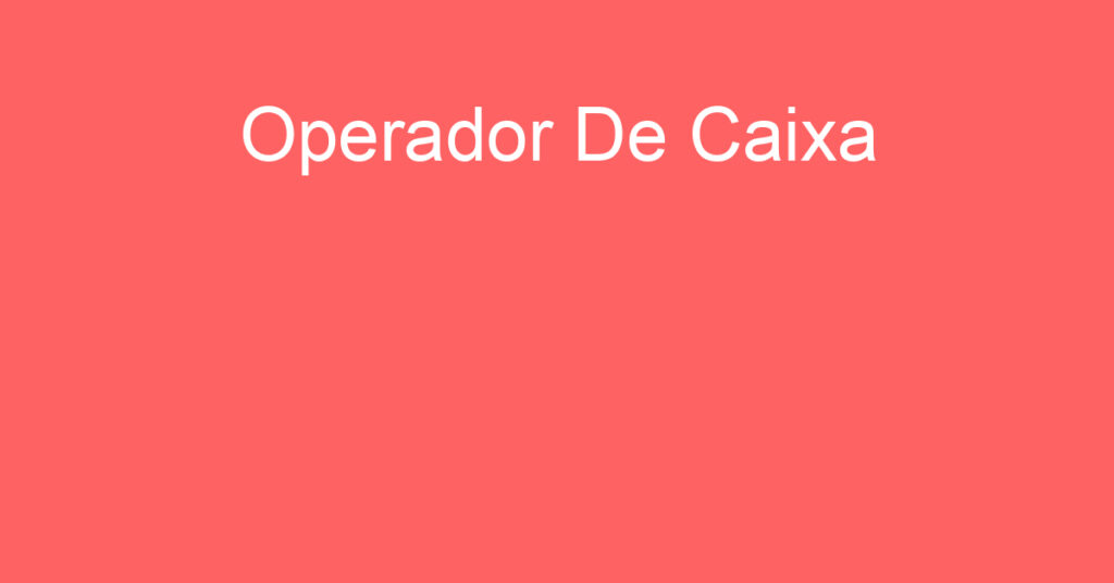 Operador De Caixa -São José Dos Campos - Sp 1