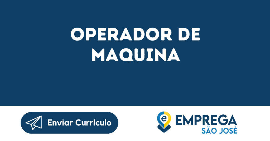 Operador De Maquina -São José Dos Campos - Sp 1