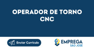 Operador De Torno Cnc-São José Dos Campos - Sp 9