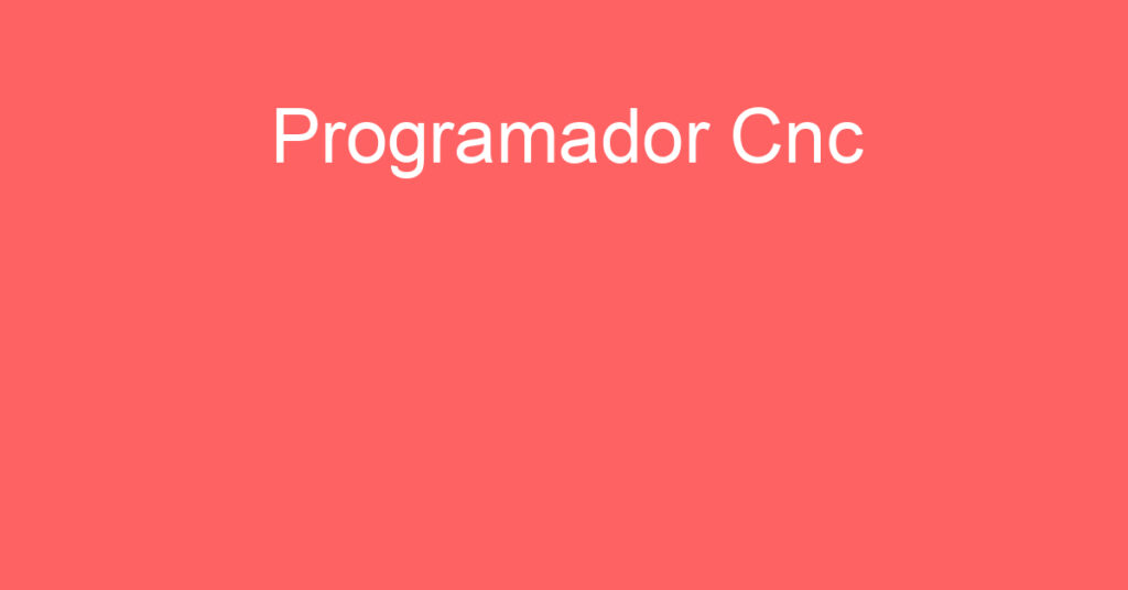 Programador Cnc-São José Dos Campos - Sp 1