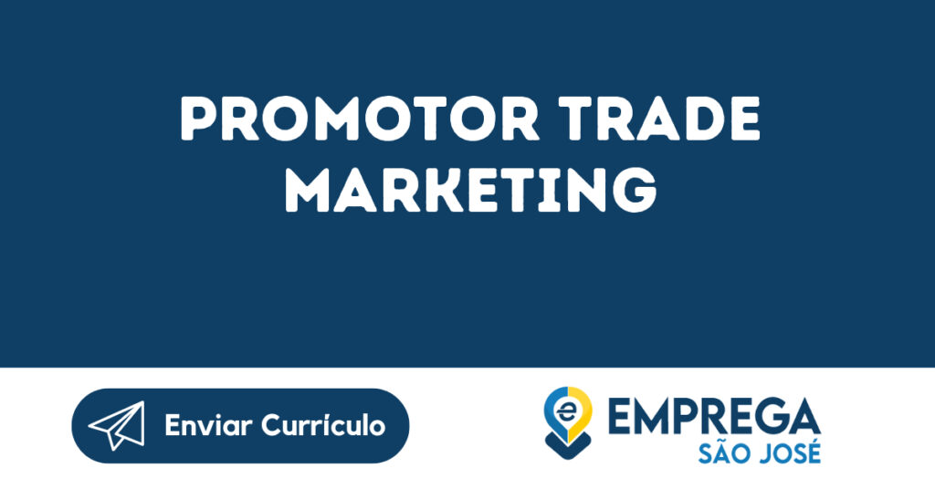 Promotor Trade Marketing-São José Dos Campos - Sp 1