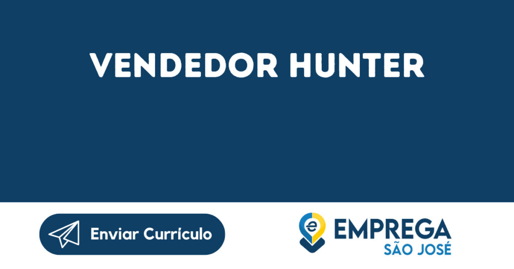 Vendedor Hunter-São José Dos Campos - Sp 1