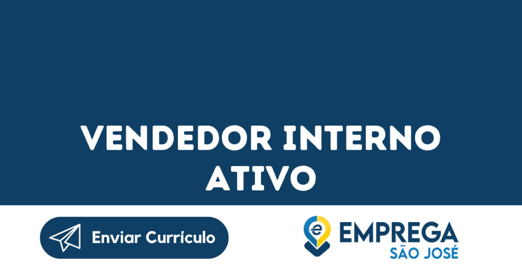 Vendedor Interno Ativo-São José Dos Campos - Sp 1