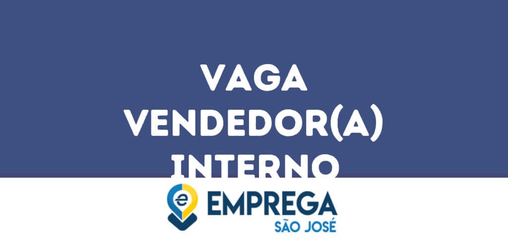 Vendedor(A) Interno-São José Dos Campos - Sp 1