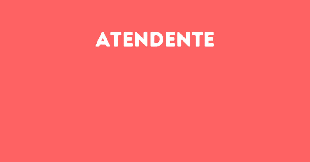 Atendente-Caçapava - Sp 1