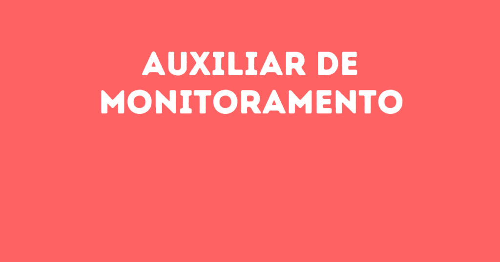 Auxiliar De Monitoramento-São José Dos Campos - Sp 1