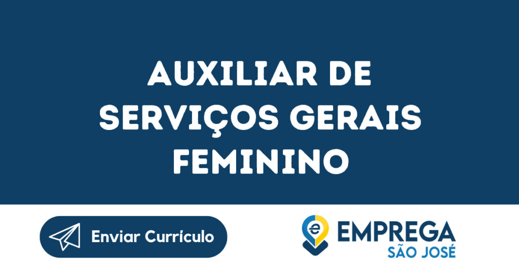 Auxiliar De Serviços Gerais Feminino-São José Dos Campos - Sp 1