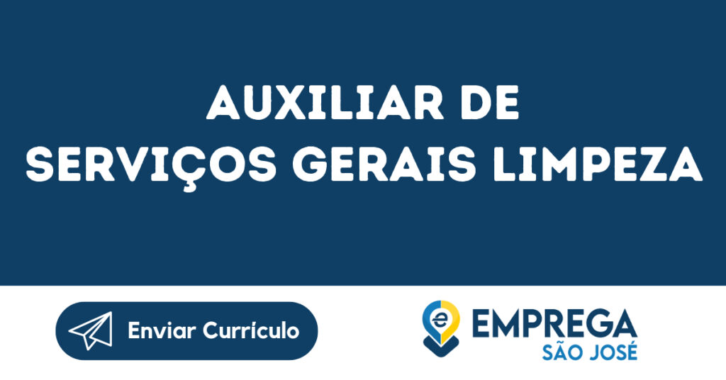 Auxiliar De Serviços Gerais Limpeza -São José Dos Campos - Sp 1