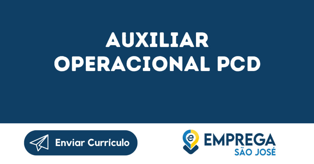 Auxiliar Operacional Pcd-Jacarei - Sp 1