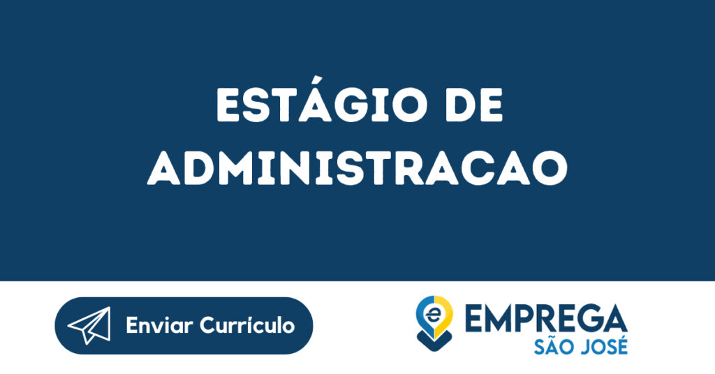 Estágio De Administracao-São José Dos Campos - Sp 1