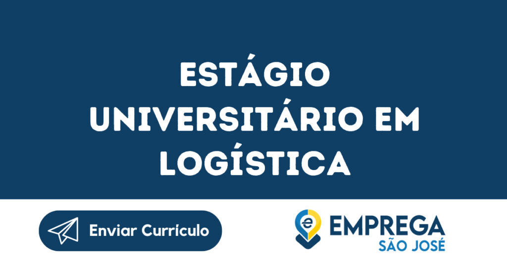 Estágio Universitário Em Logística-São José Dos Campos - Sp 1